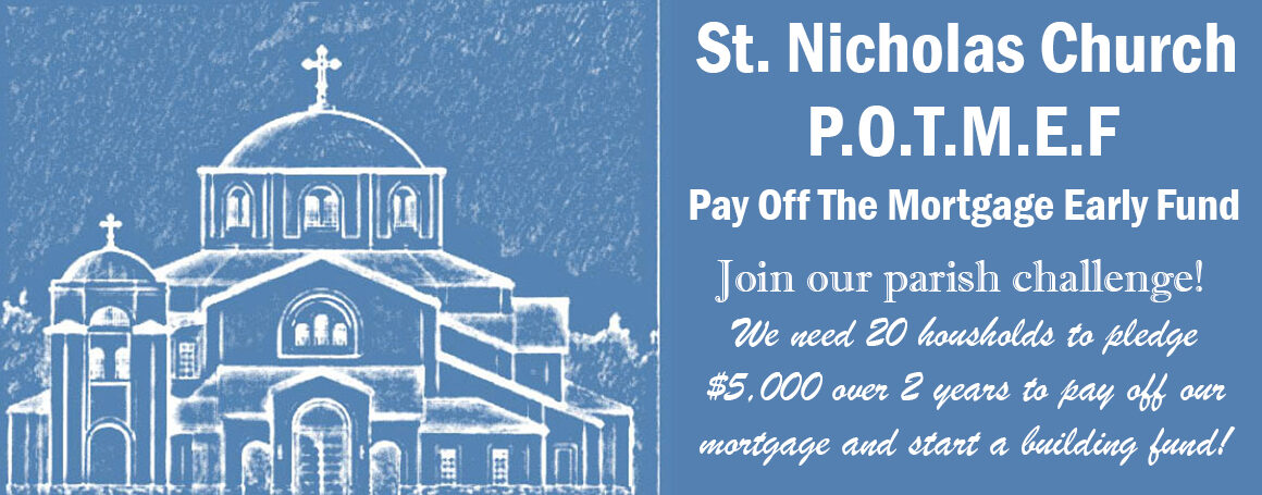 St. Nicholas Church P.O.T.M.E.F. – Pay Off The Mortgage Early Fund